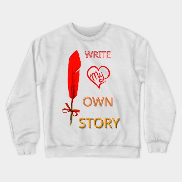 wrote my own story on Crewneck Sweatshirt by logo desang